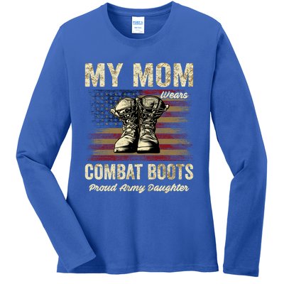 My Mom Wears Combat Boots Proud Army Daughter Veteran Mom Meaningful Gift Ladies Long Sleeve Shirt