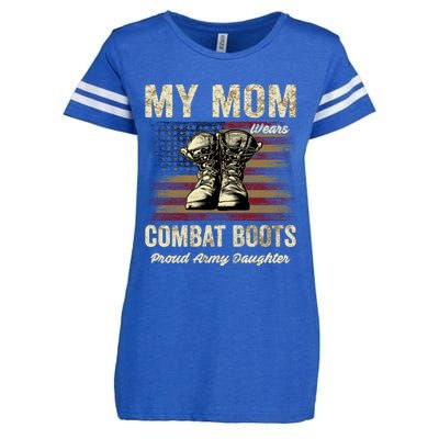 My Mom Wears Combat Boots Proud Army Daughter Veteran Mom Meaningful Gift Enza Ladies Jersey Football T-Shirt