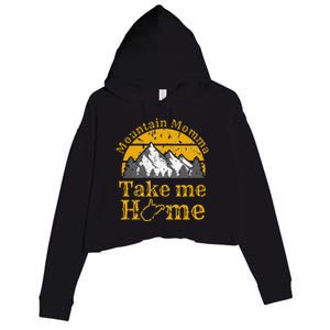 Mountain Momma West Virginia Take Me Home WV Map Mountains Crop Fleece Hoodie