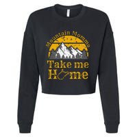 Mountain Momma West Virginia Take Me Home WV Map Mountains Cropped Pullover Crew