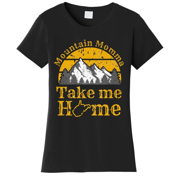 Mountain Momma West Virginia Take Me Home WV Map Mountains Women's T-Shirt