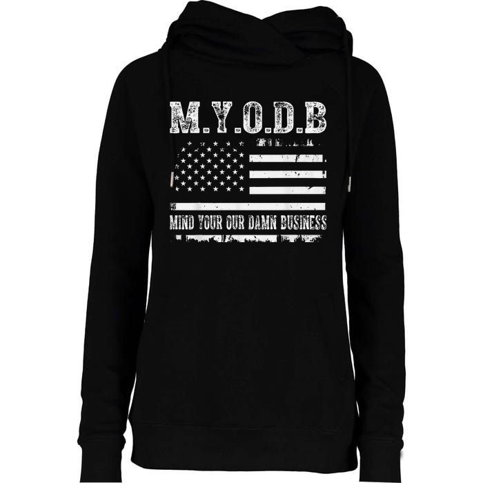 Myodb My Your Our Damn Business Womens Funnel Neck Pullover Hood