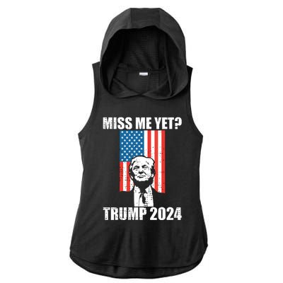 Miss Me Yet Funny Trump 2024 Ladies PosiCharge Tri-Blend Wicking Draft Hoodie Tank