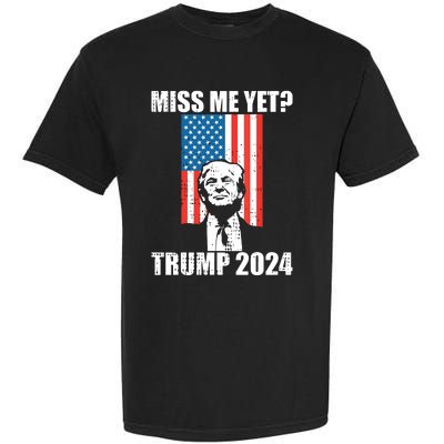 Miss Me Yet Funny Trump 2024 Garment-Dyed Heavyweight T-Shirt