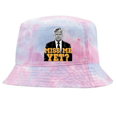 Miss Me Yet Trump 2024 President Vintage Trump Cute Gift Tie-Dyed Bucket Hat