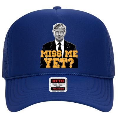 Miss Me Yet Trump 2024 President Vintage Trump Cute Gift High Crown Mesh Back Trucker Hat