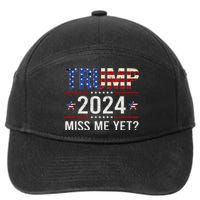 Miss Me Yet Trump 2024 I'll Be Back Patriotic 4th Of July 7-Panel Snapback Hat