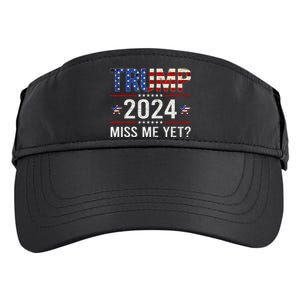 Miss Me Yet Trump 2024 I'll Be Back Patriotic 4th Of July Adult Drive Performance Visor