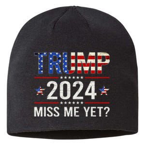 Miss Me Yet Trump 2024 I'll Be Back Patriotic 4th Of July Sustainable Beanie