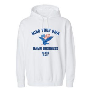 Meidastouch Mind Your Own Damn Business Harris Walz Garment-Dyed Fleece Hoodie