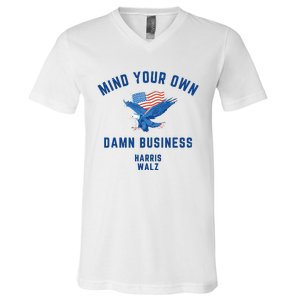 Meidastouch Mind Your Own Damn Business Harris Walz V-Neck T-Shirt