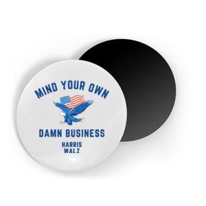 Meidastouch Mind Your Own Damn Business Harris Walz Magnet