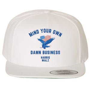 Meidastouch Mind Your Own Damn Business Harris Walz Wool Snapback Cap