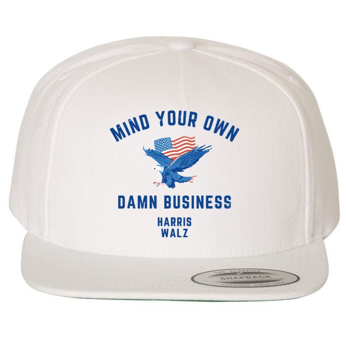 Meidastouch Mind Your Own Damn Business Harris Walz Wool Snapback Cap