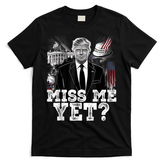 Miss Me Yet Trump 2024 President Donald Trump Vintage Trump T-Shirt