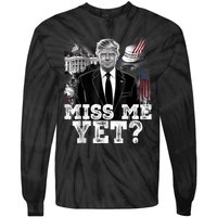 Miss Me Yet Trump 2024 President Donald Trump Vintage Trump Tie-Dye Long Sleeve Shirt