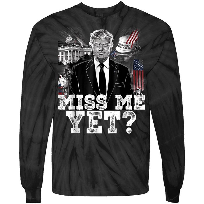 Miss Me Yet Trump 2024 President Donald Trump Vintage Trump Tie-Dye Long Sleeve Shirt