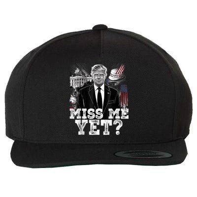 Miss Me Yet Trump 2024 President Donald Trump Vintage Trump Wool Snapback Cap