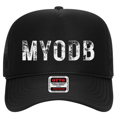 Myodb Mind Your Own Business Funny Political Trucker Hat