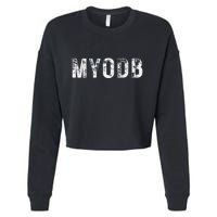 Myodb Mind Your Own Business Funny Political Cropped Pullover Crew