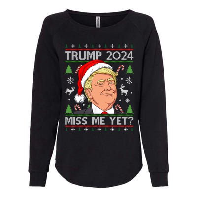 Miss Me Yet Trump 2024 Ugly Christmas Cool Gift Womens California Wash Sweatshirt