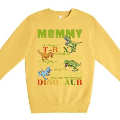 Mommysaurus Mommy You Are As Strong As T Rex Funny Dinosaur Gift Premium Crewneck Sweatshirt