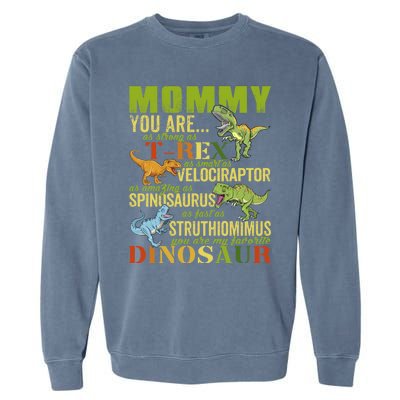 Mommysaurus Mommy You Are As Strong As T Rex Funny Dinosaur Gift Garment-Dyed Sweatshirt