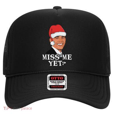 Miss Me Yet I Want Obama For Christmas Anti Trump High Crown Mesh Back Trucker Hat