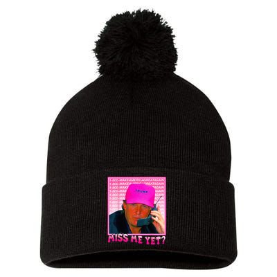 Miss Me Yet Donald Trump 2024 Holding Phone Call Pink Pom Pom 12in Knit Beanie