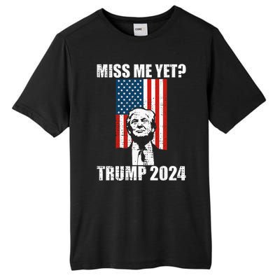 Miss Me Yet Funny Trump 2024 Tall Fusion ChromaSoft Performance T-Shirt