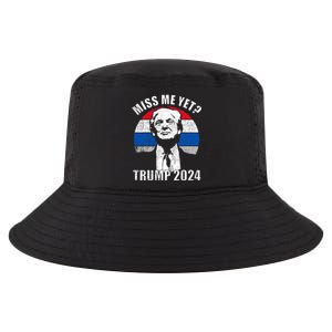 Miss Me Yet Funny Trump 2024 Cool Comfort Performance Bucket Hat