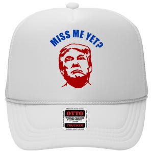 Miss Me Yet? Funny Pro Trump Anti Biden High Crown Mesh Back Trucker Hat