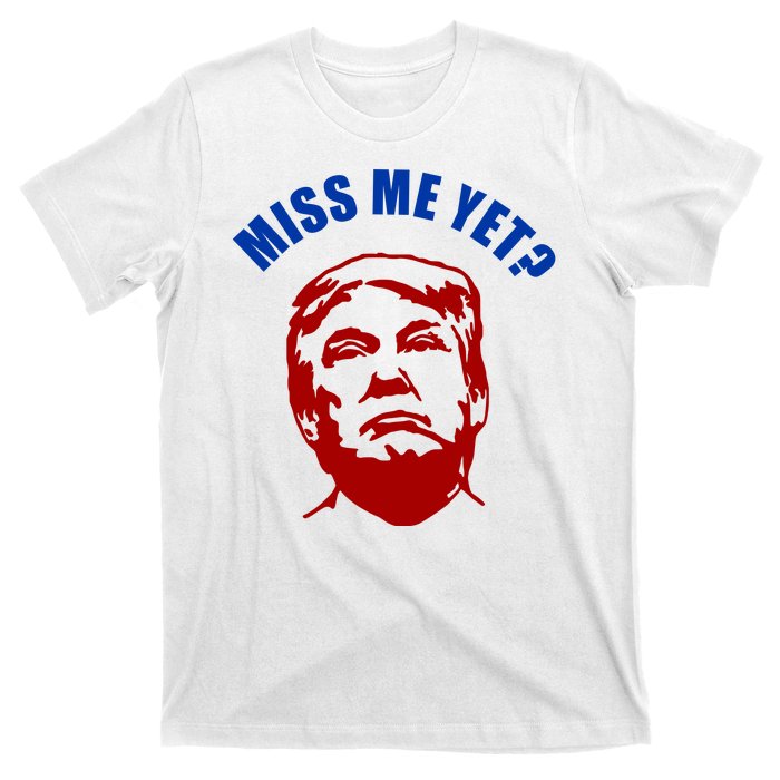 Miss Me Yet? Funny Pro Trump Anti Biden T-Shirt