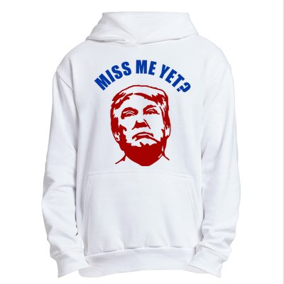 Miss Me Yet? Funny Pro Trump Anti Biden Urban Pullover Hoodie