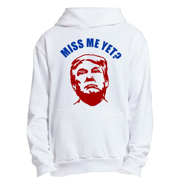 Miss Me Yet? Funny Pro Trump Anti Biden Urban Pullover Hoodie