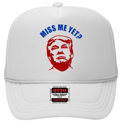 Miss Me Yet? Funny Pro Trump Anti Biden Trucker Hat
