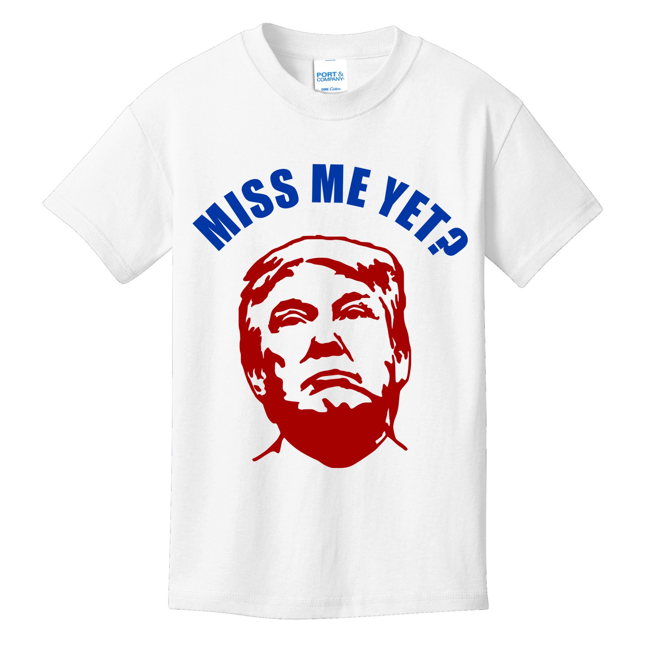 Miss Me Yet? Funny Pro Trump Anti Biden Kids T-Shirt