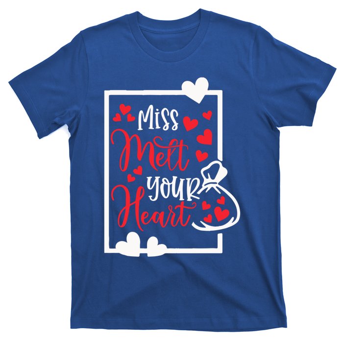 Miss Melt Your Heart Cute Valentine's Day Funny Funny Gift T-Shirt