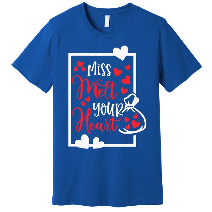 Miss Melt Your Heart Cute Valentine's Day Funny Funny Gift Premium T-Shirt