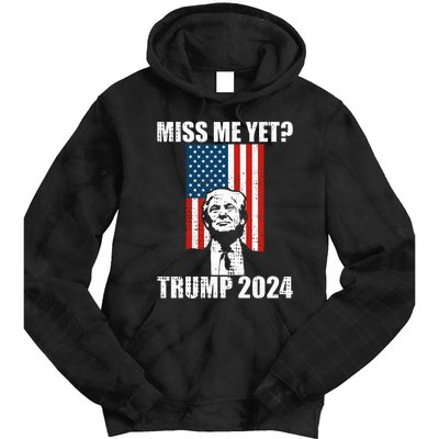 Miss Me Yet Funny Trump 2024 Tie Dye Hoodie