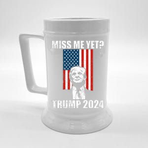 Miss Me Yet Funny Trump 2024  Beer Stein