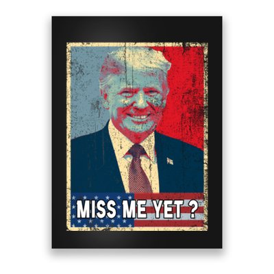 Miss Me Yet Trump Hope Poster Essential Poster