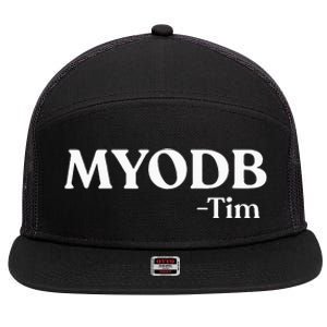 Myodb Mind Your Own Damn Business 7 Panel Mesh Trucker Snapback Hat