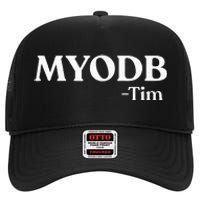 Myodb Mind Your Own Damn Business High Crown Mesh Back Trucker Hat