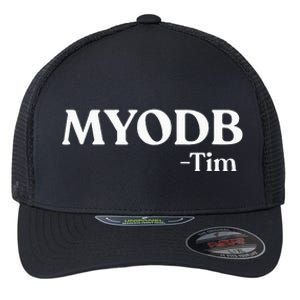 Myodb Mind Your Own Damn Business Flexfit Unipanel Trucker Cap