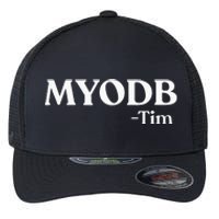 Myodb Mind Your Own Damn Business Flexfit Unipanel Trucker Cap