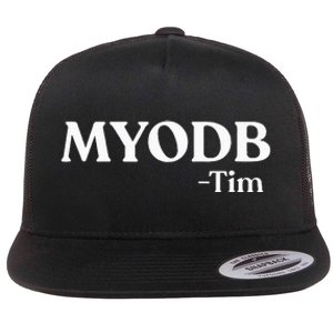 Myodb Mind Your Own Damn Business Flat Bill Trucker Hat