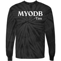 Myodb Mind Your Own Damn Business Tie-Dye Long Sleeve Shirt