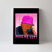 Miss Me Yet Donald Trump 2024 Holding Phone Call Pink Canvas