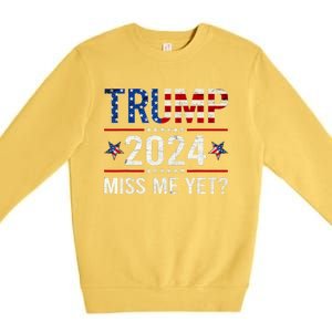 Miss Me Yet Trump 2024 I'll Be Back Patriotic 4th Of July Premium Crewneck Sweatshirt